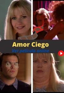 Amor Ciego ver película online