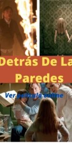 Detrás De Las Paredes ver película online