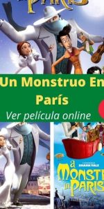 Un Monstruo En París ver película online