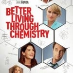Better Living Through Chemistry