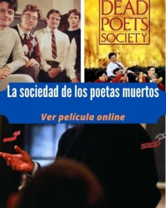 La sociedad de los poetas muertos ver película online