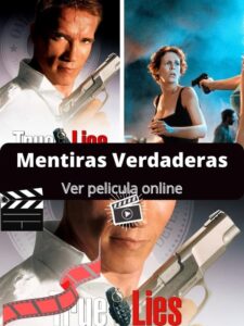 Mentiras Verdaderas ver película online