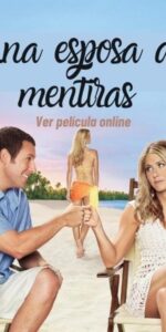 Una esposa de mentiras ver y descargar película online