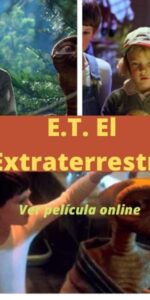 E.T. El Extraterrestre ver película online