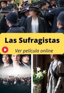 Las Sufragistas ver película online