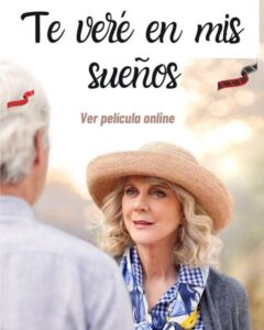 Te veré en mis sueños ver y descargar película online