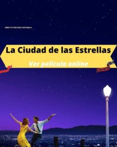 La Ciudad de las Estrellas ver película online
