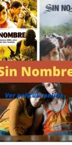 Sin Nombre ver película online