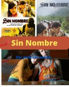 Sin Nombre ver película online
