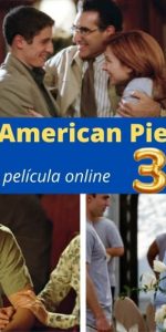 American Pie 3 ver película online