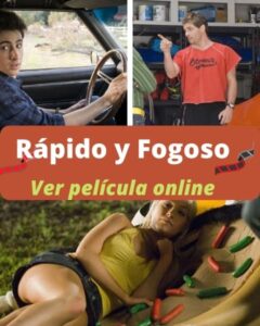 Rápido y Fogoso ver película online