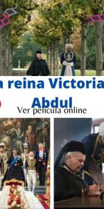 La reina Victoria y Abdul ver película online