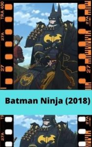 Batman Ninja (2018) ver película online
