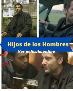 Hijos de los Hombres ver película online