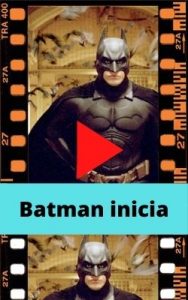 Batman inicia ver película online