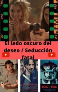 El lado oscuro del deseo / Seducción fatal ver película online