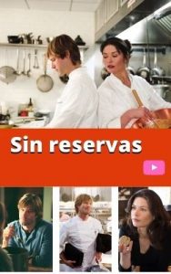 Sin reservas ver película online