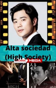 Alta sociedad (High Society) 2018 ver película online