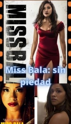 Miss Bala: sin piedad ver película online