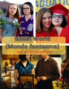 Ghost World ver película online