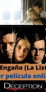 El Engaño (La Lista) ver película online