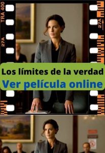 Los límites de la verdad ver película online