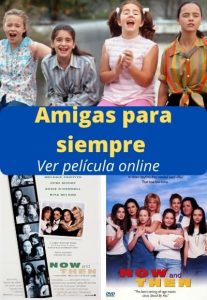 Amigas para siempre ver película online