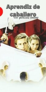 Aprendiz de caballero ver película online