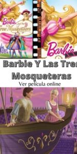 Barbie Y Las Tres Mosqueteras ver película online