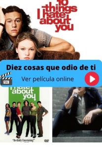 Diez cosas que odio de ti ver película online