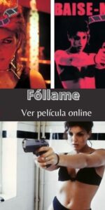 Fóllame ver película online