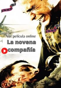 La novena compañía ver película online