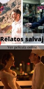 Relatos salvajes ver película online
