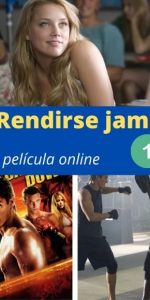Rendirse jamás 1 ver película online