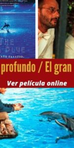 Azul profundo / El gran azul ver película online