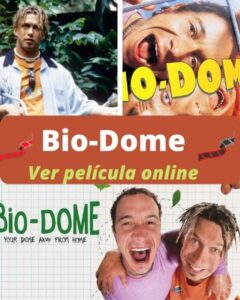 Bio-Dome ver película online