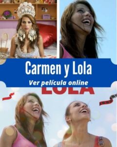Carmen y Lola ver película online