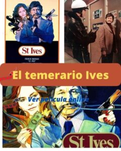 El temerario Ives ver película online