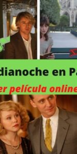 Medianoche en París ver película online