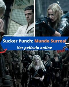 Sucker Punch: Mundo Surreal ver película online