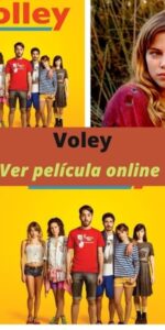 Voley ver película online