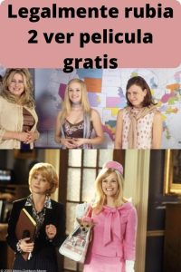 Legalmente rubia 2 ver pelicula gratis